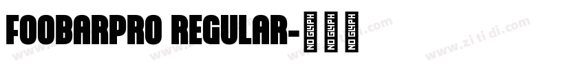 FOOBARPRO REGULAR字体转换